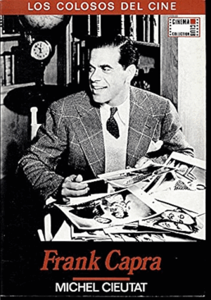 FRANK CAPRA (LOS COLOSOS DEL CINE)