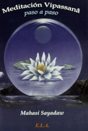 MEDITACIÓN VIPASSANÂ PASO A PASO