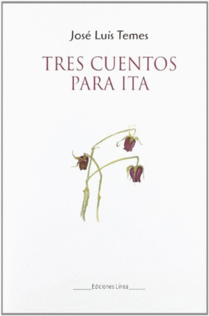 TRES CUENTOS PARA ITA (TAPA DURA)