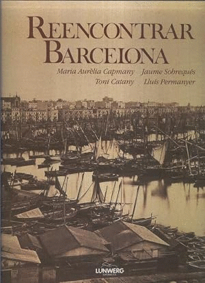 REENCONTRAR BARCELONA (TAPA DURA TELA EDITORIAL EN ESTUCHE)