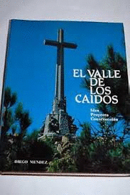 EL VALLE DE LOS CAIDOS (TAPA DURA)(LIGERAS MARCAS EN BORDES DE SOBRECUBIERTA)