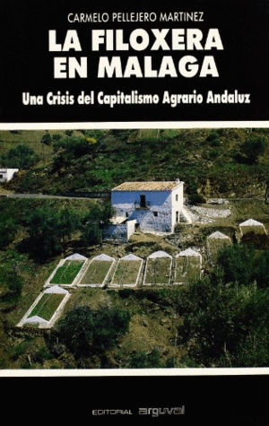 LA FILOXERA EN MÁLAGA