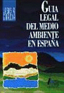 GUÍA LEGAL DEL MEDIOAMBIENTE EN ESPAÑA