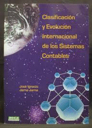 CLASIFICACIÓN Y EVOLUCIÓN INTERNACIONAL DE LOS SISTEMAS CONTABLES