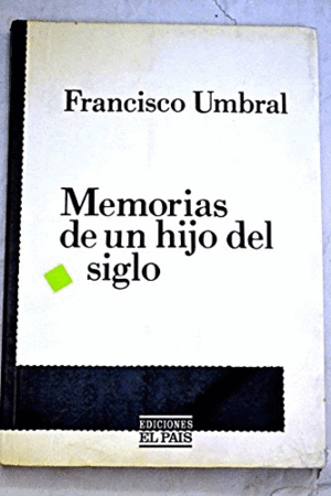 MEMORIAS DE UN HIJO DEL SIGLO (CUBIERTA DESLUCIDA)