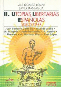 II. UTOPÍAS LIBERTARIAS ESPAÑOLAS