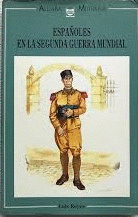 ESPAÑOLES EN LA SEGUNDA GUERRA MUNDIAL (TAPA DURA)