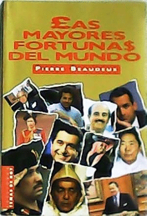 LAS MAYORES FORTUNAS DEL MUNDO