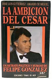 LA AMBICIÓN DEL CÉSAR