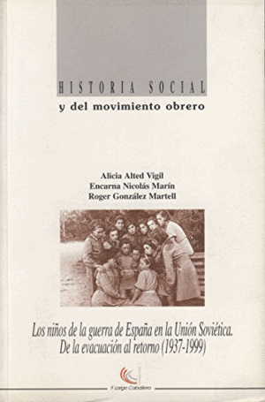 LOS NIÑOS DE LA GUERRA DE ESPAÑA EN LA UNIÓN SOVIÉTICA