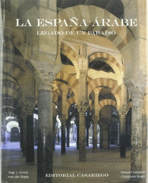 LA ESPAÑA ARABE (TAPA DURA)