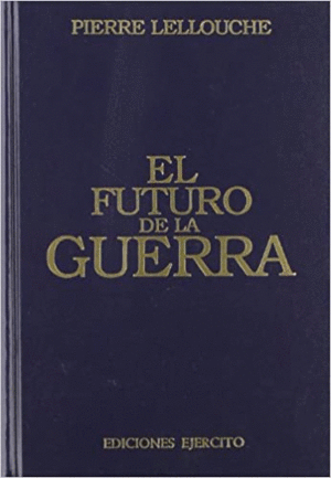 EL FUTURO DE LA GUERRA (TAPA DURA)