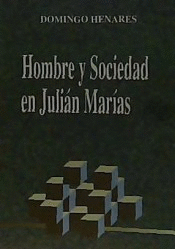 HOMBRE Y SOCIEDAD EN JULIÁN MARÍAS