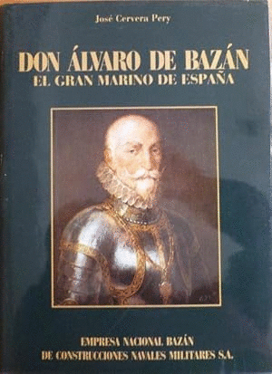 DON ÁLVARO DE BAZÁN (TAPA DURA)(MARCAS EN LA PARTE INFERIOR IZQUIERDA DE LA SOBRECUBIERTA)