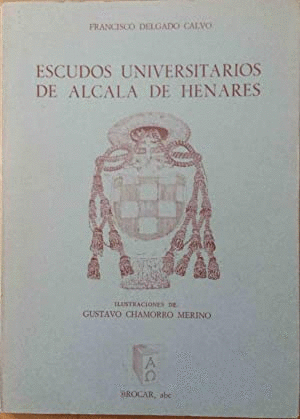 ESCUDOS UNIVERSITARIOS DE ALCALÁ DE HENARES