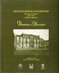 COLEGIO MAYOR DE SAN ILDEFONSO. ALCALA DE HENARES (TAPA DURA)
