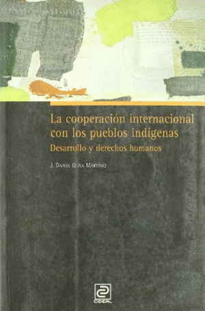 LA COOPERACIÓN INTERNACIONAL CON LOS PUEBLOS INDÍGENAS (ALGUNA MARCA EN LA CUBIERTA)