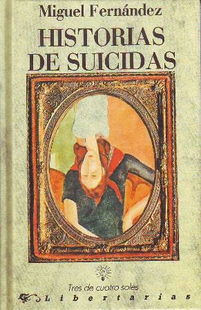 HISTORIAS DE SUICIDAS (TAPA DURA)