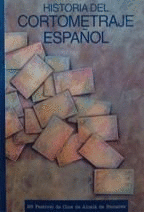 HISTORIA DEL CORTOMETRAJE ESPAÑOL