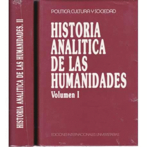 HISTORIA ANALÍTICA DE LAS HUMANIDADES (2 VOLUMENES, TAPA DURA)