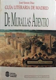 GUÍA LITERARIA DE MADRID: DE MURALLAS ADENTRO