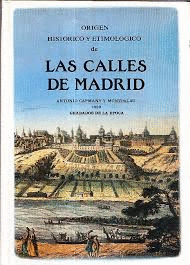 ORIGEN HISTÓRICO Y ETIMOLÓGICO DE LAS CALLES DE MADRID