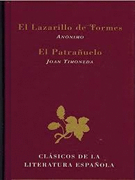 EL LAZARILLO DE TORMES ; EL PATRAÑUELO