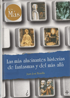 INCREÍBLES HISTORIAS DE FANTASMAS Y DEL MÁS ALLÁ