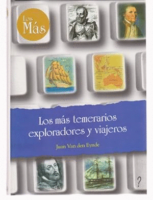 TEMERARIOS EXPLORADORES Y VIAJEROS (TAPA DURA)