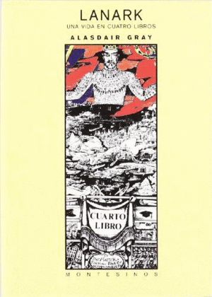 LANARK UNA VIDA EN CUATRO LIBROS (LIGERAS MARCAS EN CUBIERTA)