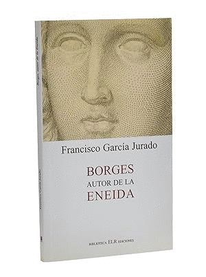BORGES, AUTOR DE LA ENEIDA