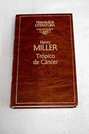 TRÓPICO DE CÁNCER (TAPA DURA)