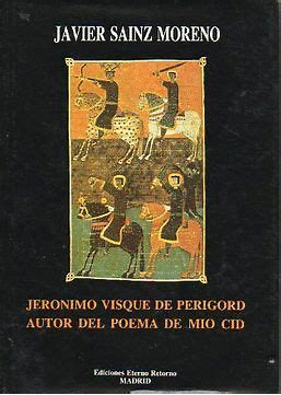 JERÓNIMO VISQUÉ DE PERIGORD, AUTOR DEL POEMA DE MIO CID (TAPA DURA)