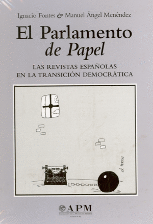 EL PARLAMENTO DE PAPEL. 2 VOLÚMENES EN ESTUCHE DE CARTON (TAPA DURA)