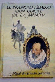 INGENIOSO HIDALGO DON QUIJOTE DE LA MANCHA, EL