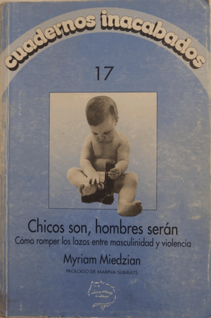 CHICOS SON, HOMBRES SERÁN (MUY USADO, LOMO ROZADO Y MANCHAS EN CANTO)