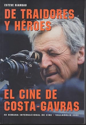 DE TRAIDORES Y HÉROES, EL CINE DE COSTA-GAVRAS