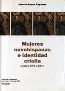 MUJERES NOVOHISPANAS E IDENTIDAD CRIOLLA (S. XVI Y XVII)