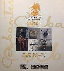 LA JUVENTUD DEL SOLDADO MIGUEL DE CERVANTES (CONTIENE CD)