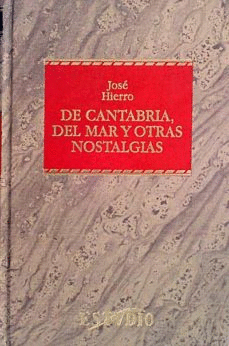 DE CANTABRIA, DEL MAR Y OTRAS NOSTALGIAS (TAPA DURA)