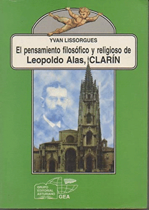 EL PENSAMIENTO FILOSÓFICO Y RELIGIOSO DE LEOPOLDO ALAS, CLARÍN, 1875-1901 (GOLPE PARTE INFERIOR DEL LOMO)