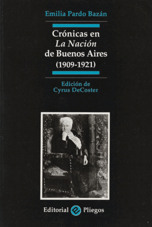 CRÓNICAS EN LA NACIÓN DE BUENOS AIRES (1909-1921) (ROCE EN ESQUINA SUPERIOR LOMO)