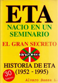 E.T.A. NACIÓ EN UN SEMINARIO: EL GRAN SECRETO (TAPA DURA)