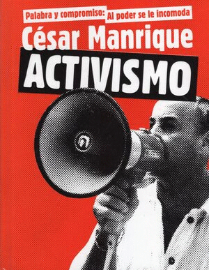 ACTIVISMO. PALABRA Y COMPROMISO: AL PODER SE LE INCOMODA (TAPA DURA)