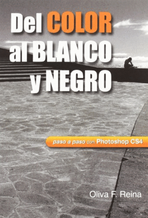 DEL COLOR AL BLANCO Y NEGRO
