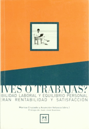 ¿VIVES O TRABAJAS?