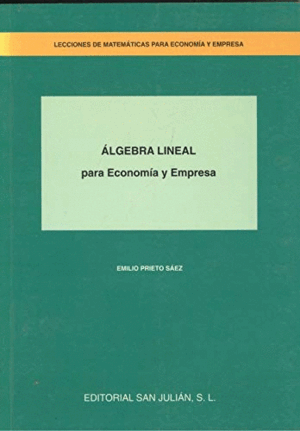 ALGEBRA LINEAL : PARA ECONOMÍA Y EMPRESA