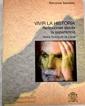 VIVIR LA HISTORIA: REFLEXIONES DESDE LA EXPERIENCIA