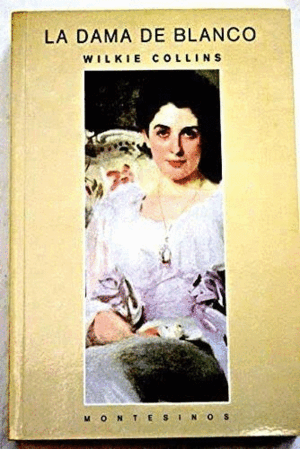LA DAMA DE BLANCO (CUBIERTA DESLUCIDA)