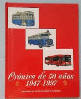 CRÓNICA DE 50 AÑOS, 1947-1997 (TAPA DURA)